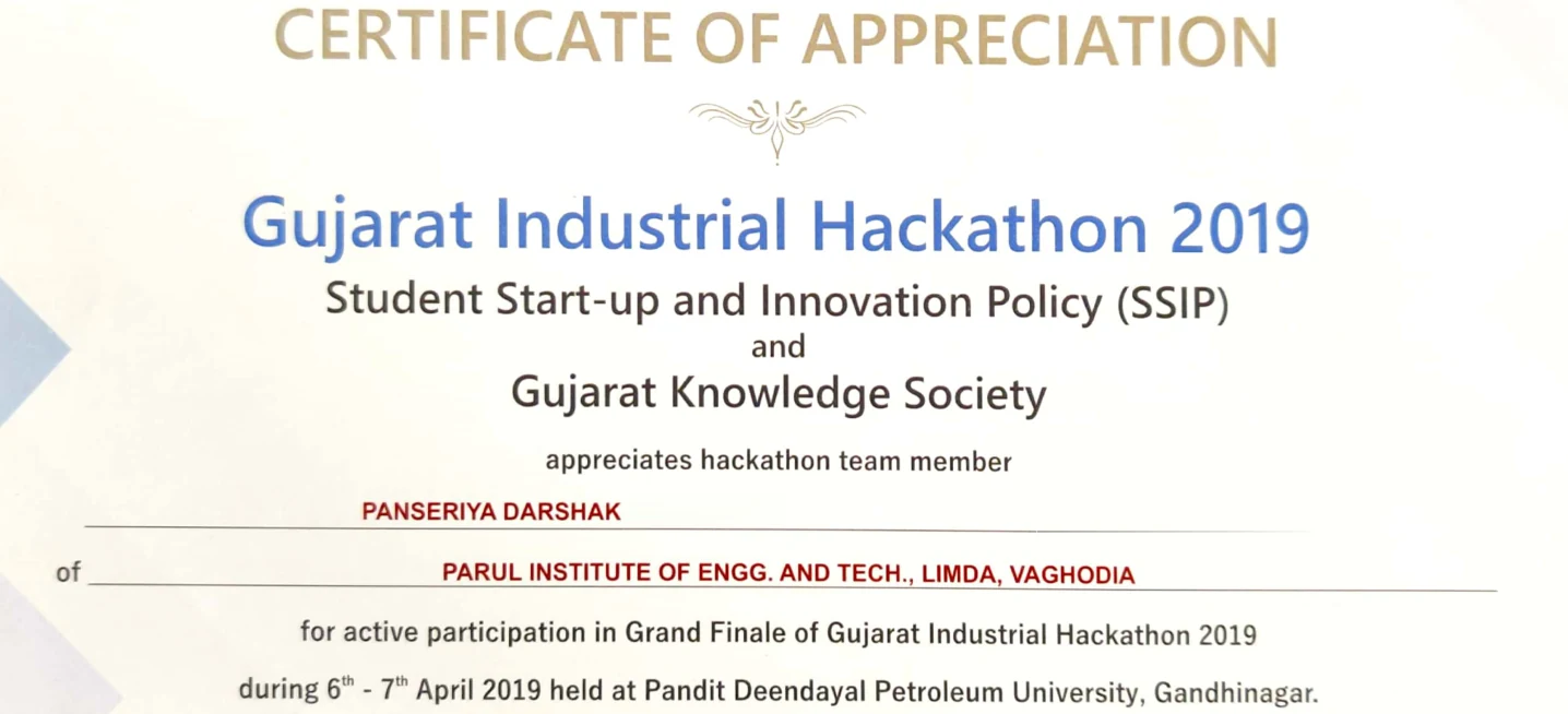 Certificate of appreciation, Gujarat Industrial Hackathon 2019, for participation in the grand finale on 6 and 7 April 2019 at Pandit Deendayal Petroleum University, Gandhinagar, presented to Darshak Panseriya